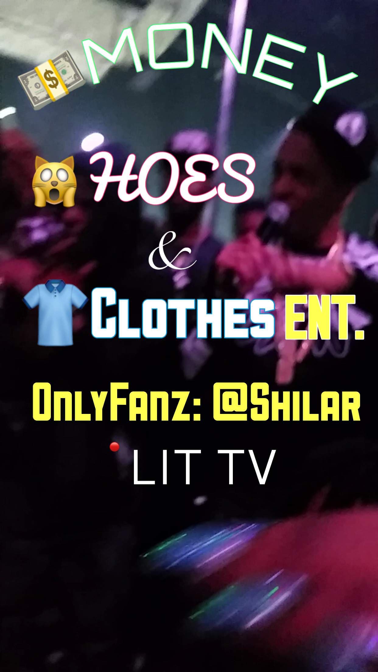 💵Money🙀Hoes&amp;👕🥾Clothes ENT.