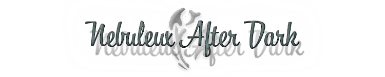Nebuleux After Dark (Non Sub)
