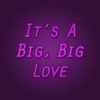 It's A Big Big Love