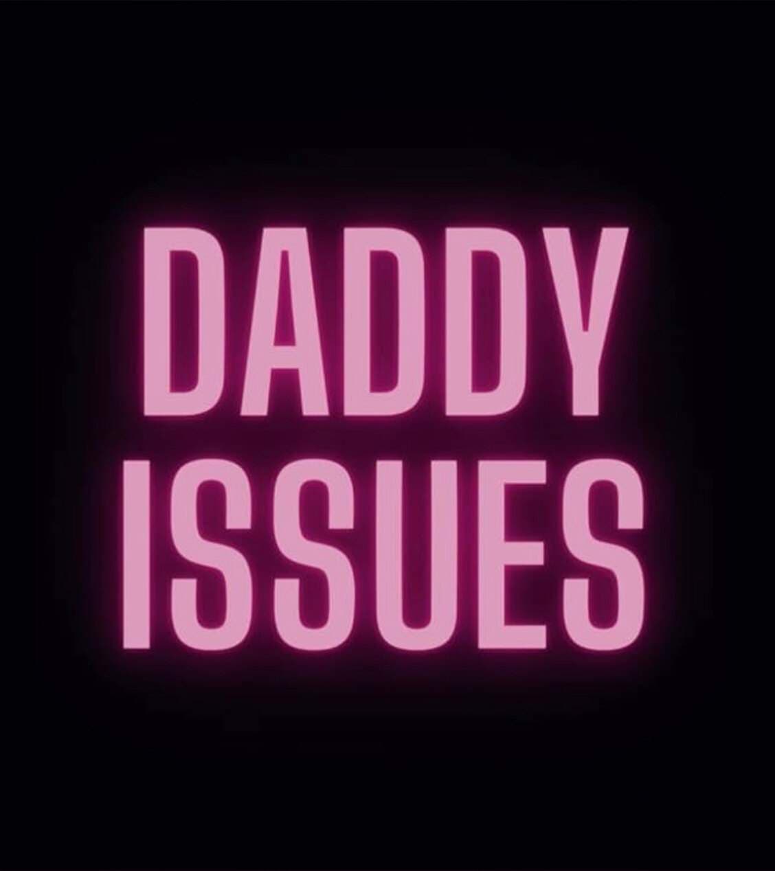 Daddy Issues
