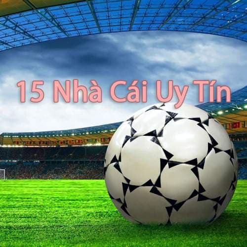 nhà cái uy tín
