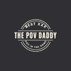 The POV Daddy