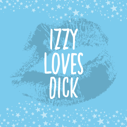 🎀 IzzyLovesDick 🎀