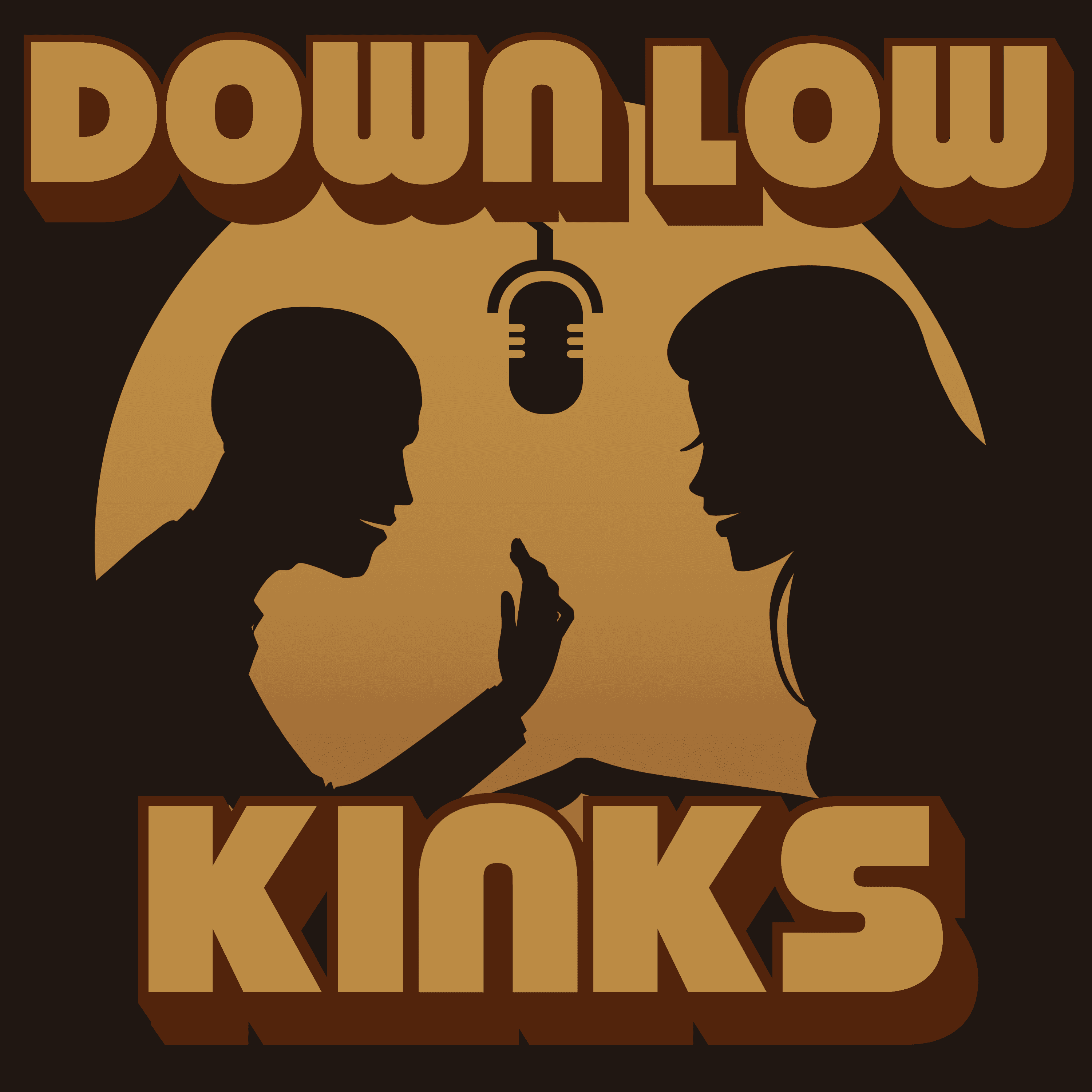 Down Low Kinks