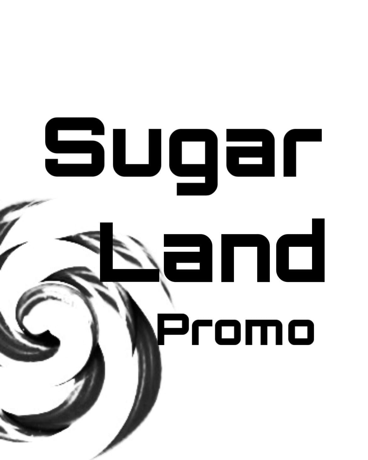 Sugar Land 🍭 Promotion