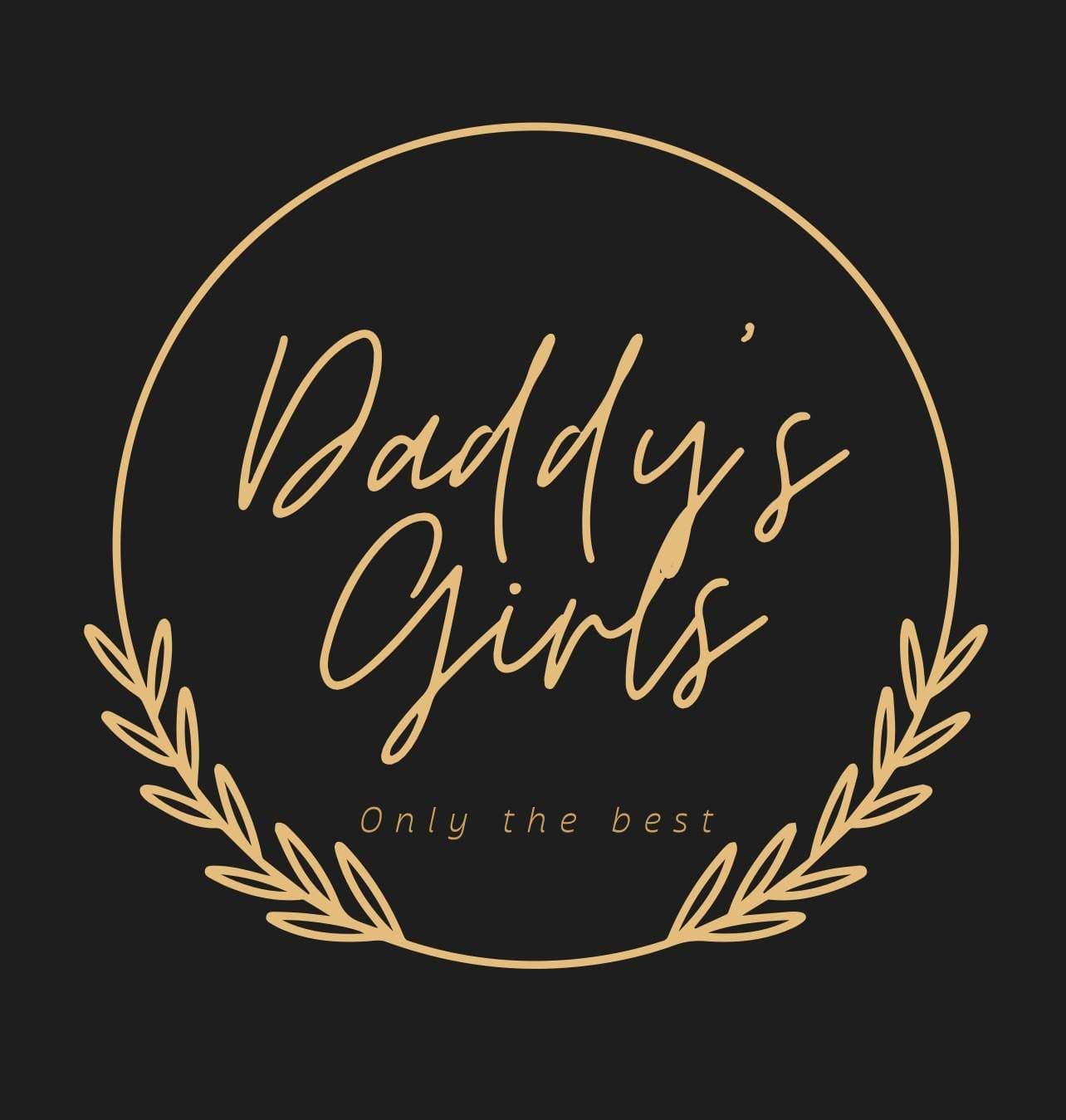 Daddy’s Girls VIP